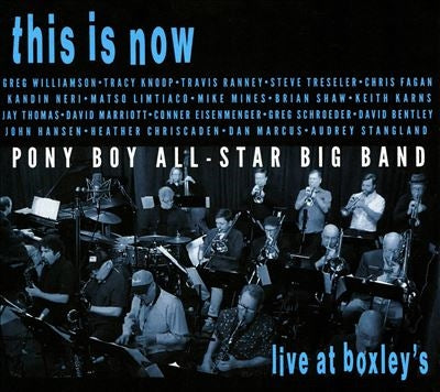 Pony Boy All-Star Big Band - This Is Now - Live At Boxley'S - Import CD