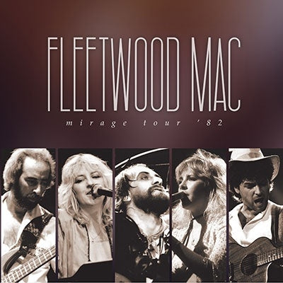 Fleetwood Mac - Mirage Tour '82 - Import 2 CD
