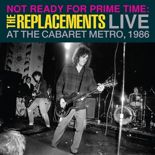 Replacements - Not Ready For Prime Time: Live At The Cabaret Metro, Chicago, Il, January 11, 1986 - Import Vinyl 2 LP Record