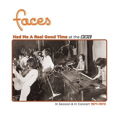 Faces - Had Me A Real Good Time... With Faces! In Session & Live At The Bbc 1971-1973 [Lp] - Import Orange Crush Vinyl, Previously-Unreleased Faces Performance From The Bbc, Limited, Indie-Exclusive LP Record Limited Edition