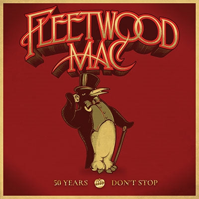 Fleetwood Mac - 50 Years - Don't Stop - Import CD