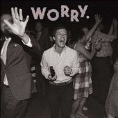 Jeff Rosenstock - Worry. - Import CD