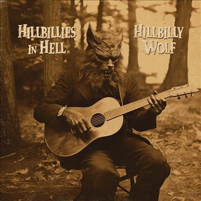 Various Artists - Hillbillies in Hell: Hillbilly Wolf (1952-1972) - Import LP Record
