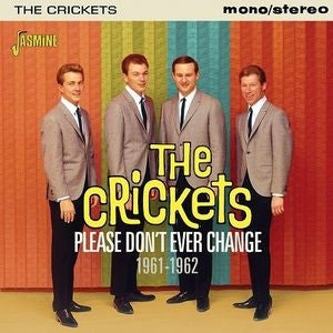 The Crickets - Please Don't Ever Change 1961-1962 - Import CD Bonus Track