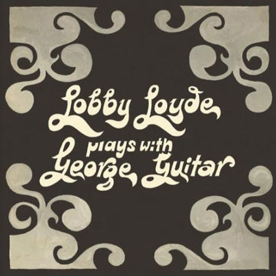 Lobby Loyde - Plays With George Guitar - Import CD