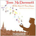 Tom Mcdermott - All The Keys & Then Some: Piano Music From New - Import CD