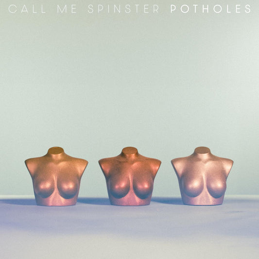 Call Me Spinster - Potholes - Import CD