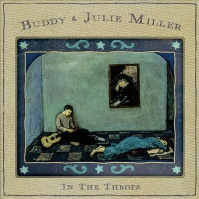Buddy & Julie Miller - In the Throes - Import Vinyl LP Record