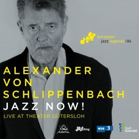 Alexander Von Schlippenbach - Jazz Now!: Live At The Theater Gutersloh - Import CD