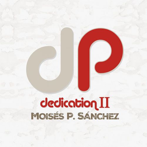 Moises P. Sanchez - Dedication Ii - Import CD