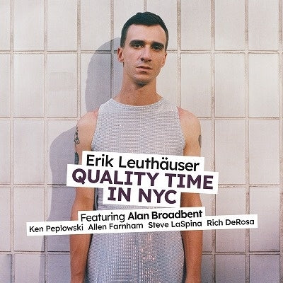 Erik Leuthauser - Quality Time In NYC - Import CD