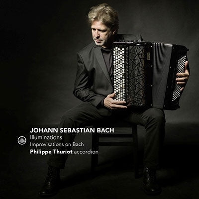 Philippe Thuriot  -  Illuminations -Improvisations On Bach   -  Import CD