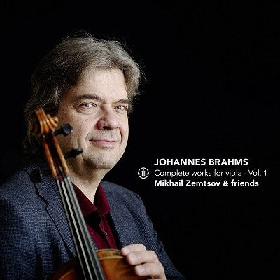 Mikhail Zemtsov & Friends - Johannes Brahms: Complete Works For Viola - Vol. 1 - Import CD