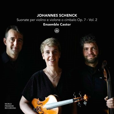 Ensemble Castor - Schenck, Johann : Violin Sonatas Op, 7, Vol.2 Ensemble Castor - Import CD