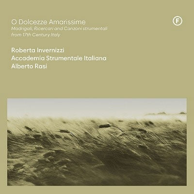 Roberta Invernizzi - O Dolcezze Amarissime Madrigals,Ricercare&Instrumental Songs - Import CD