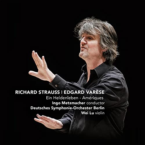 Strauss, Richard (1864-1949) - R.Strauss Ein Heldenleben, Varese Ameriques : Metzmacher / Berlin Deutsches Symphony Orchestra - Import CD