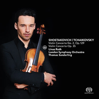 Linus Ross, Thomas Zanderling, London Symphony Orchestra - Tchaikovsky (1840-1893) Tchaikovsky Violin Concerto, Shostakovich Violin Concerto No.2 : Linus Roth(Vn)Thomas Sanderling / London Symphony Orchestra (Hybrid) - Import SACD Hybrid