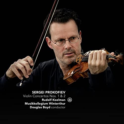 Prokofiev (1891-1953) - Violin Concertos Nos.1, 2 : Rudolf Koelman(Vn)Douglas Boyd / Musikkollegium Winterthur - Import CD