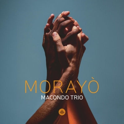 Macondo Trio - Morayò - Import CD