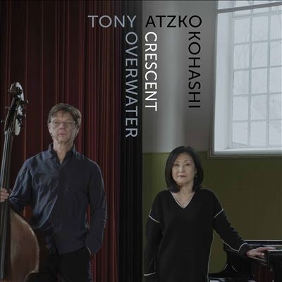 Tony Overwater、Atzko Kohashi - Crescent - Import CD