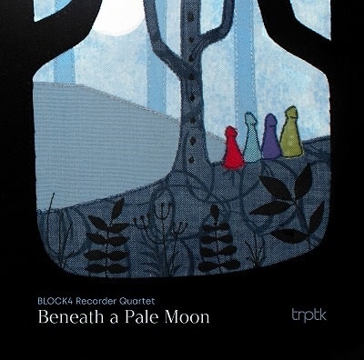Block4 Recorder Quartet Block4 - Beneath A Pale Moon - Import SACD