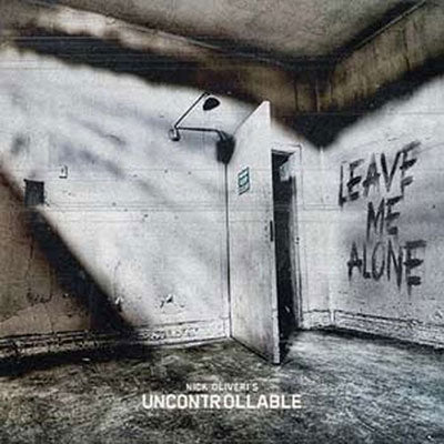 Nick Oliveri's Uncontrollable - Leave Me Alone - Import CD