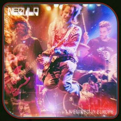 Nebula - Livewired In Europe - Import Vinyl LP Record Limited Edition