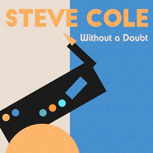 Steve Cole - Without A Doubt - Import CD