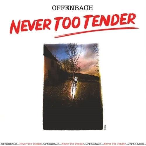 Offenbach - Never Too Tender + Live In Vancouver - Import CD