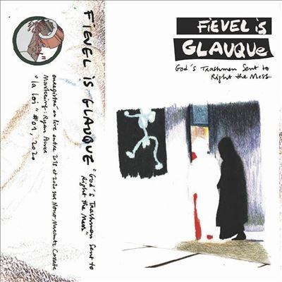 Fievel Is Glauque - God's Trashmen Sent to Right the Mess - Import Vinyl LP Record