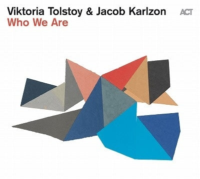 Viktoria Tolstoy 、 Jacob Karlzon - Who We Are - Import CD