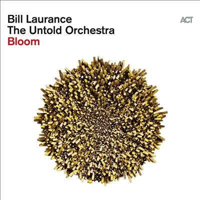 Bill Laurance 、 The Untold Orchestra - Bloom - Import CD