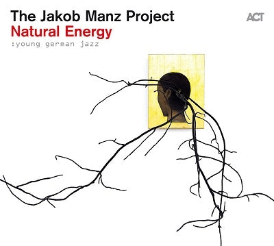 The Jakob Manz Project - Natural Energy - Import CD