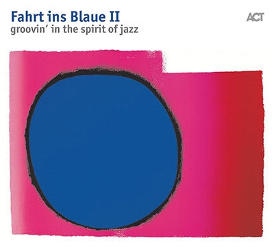 Various Artists - Fahrt Ins Blaue Ii-Groovin' In The Spirit Of Jazz - Import CD