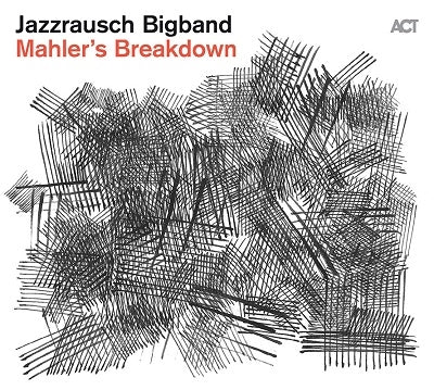Jazzrausch Bigband - Mahler'S Breakdown - Import 180g Vinyl LP Record