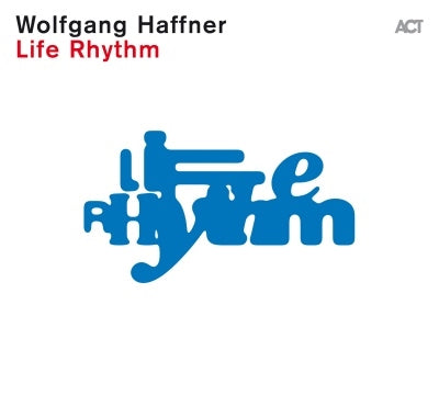 Wolfgang Haffner - Life Rhythm - Import CD