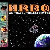 NRBQ - We Travel the Spaceways - Import CD
