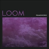 Frameworks - Loom - Import CD