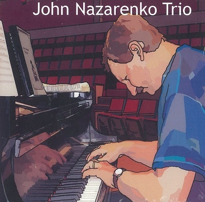 John Nazarenko Trio 、 John Nazarenko/John Nazarenko Trio - With Reuben Rogers And Eric Harland (US) - Import CD