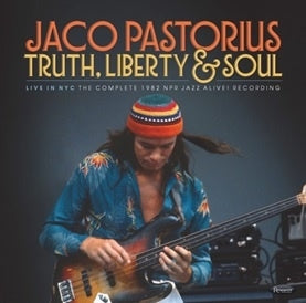 Jaco Pastorius - Truth, Liberty & Soul-Live In Nyc: The Complete 1982 Npr Jazz Alive! Recording - Import 180g Vinyl Record