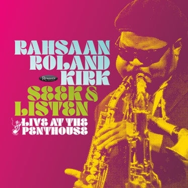Roland Kirk - Seek & Listen: Live at the Penthouse - Import 180g Black Friday 2 LP Record