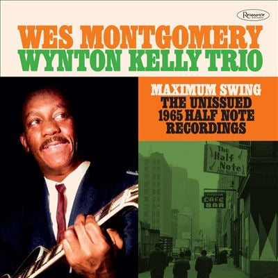 Wes Montgomery 、 Wynton Kelly Trio - Maximum Swing: The Unissued 1965 Half Note Recordings - Import Vinyl 3 Record Limited Edition