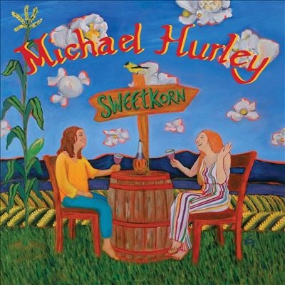 Michael Hurley - Sweetcorn - Import Vinyl LP Record