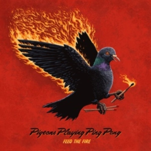 Pigeons Playing Ping Pong - Feed The Fire - Import CD