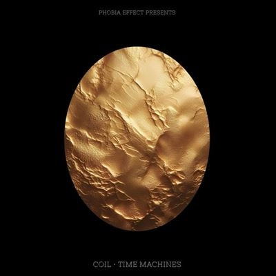 Phobia Effect - (Coil) Time Machines - Import LP Record