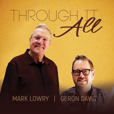 Mark Lowry 、 Geron Davis - Through It All - Import CD