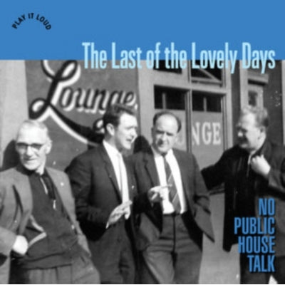 The Last Of The Lovely Days - No Public House Talk - Import LP Record
