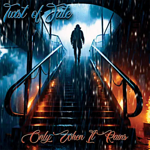Twist Of Fate - Only When It Rains - Import CD