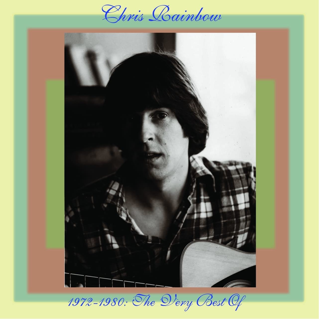 Chris Rainbow - The Very Best Of:1972-1980 - Import CD