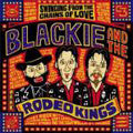 Blackie & The Rodeo Kings - Swinging From The Chains Of Love - Import CD